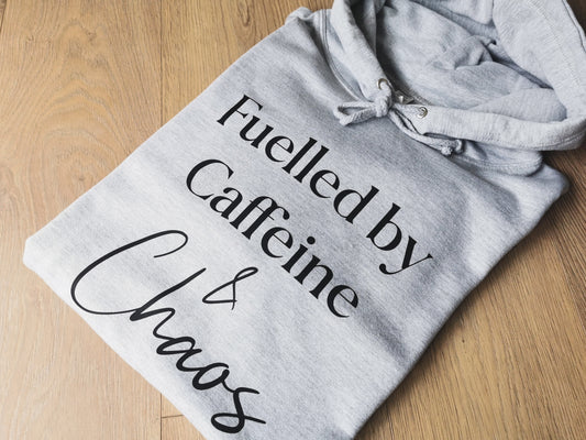 Fuelled By Caffeine & Chaos Ladies Hoodie