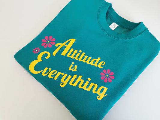 Attitude Is Everything Ladies Sweatshirt