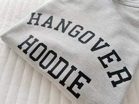 Hangover Hoodie