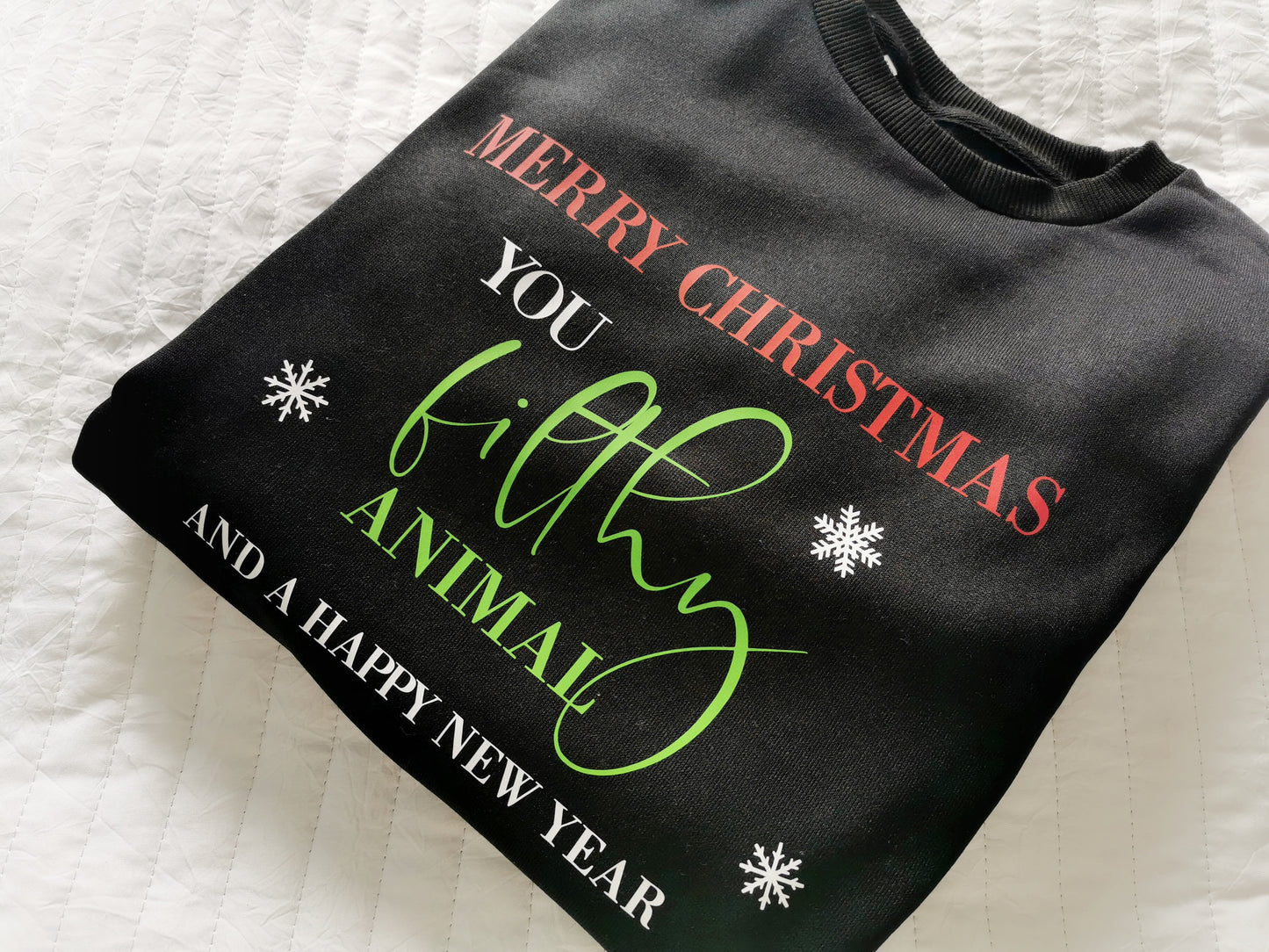 Merry Christmas You Filthy Animal Unisex Sweatshirt