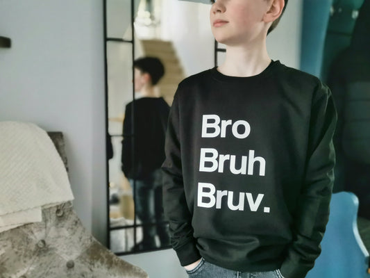 Bro Bruh Bruv Kids & Teens Sweatshirt